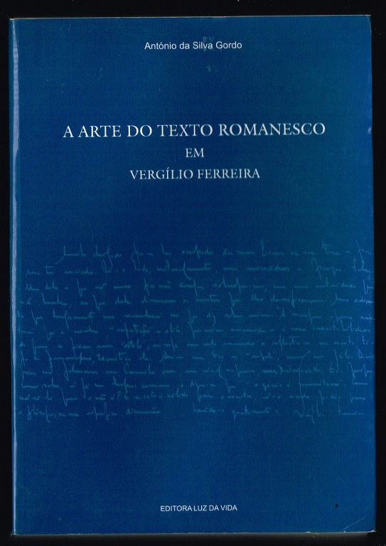 A ARTE DO TEXTO ROMANESCO EM VERGLIO FERREIRA